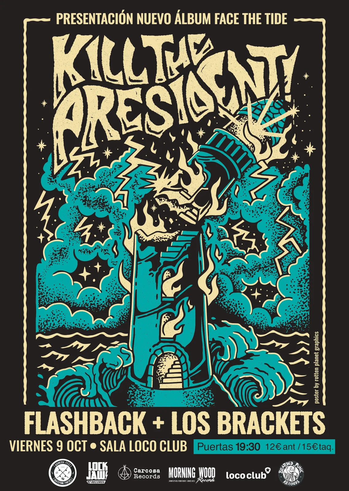 KILL THE PRESIDENT + FLASHBACK + LOS BRACKETS