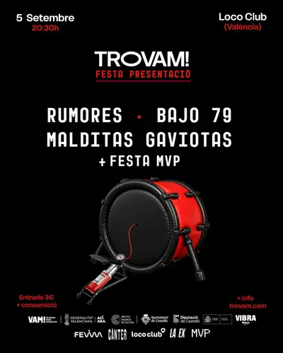 FESTA DE PRESENTACIÓ FIRA TROVAM 2026: RUMORES + BAJO 79 + MALDITAS GAVIOTAS + MVP AFTER SHOWS